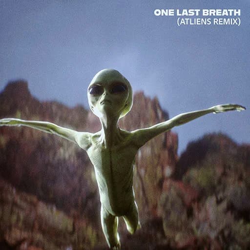 One Last Breath (ATLiens Remix)